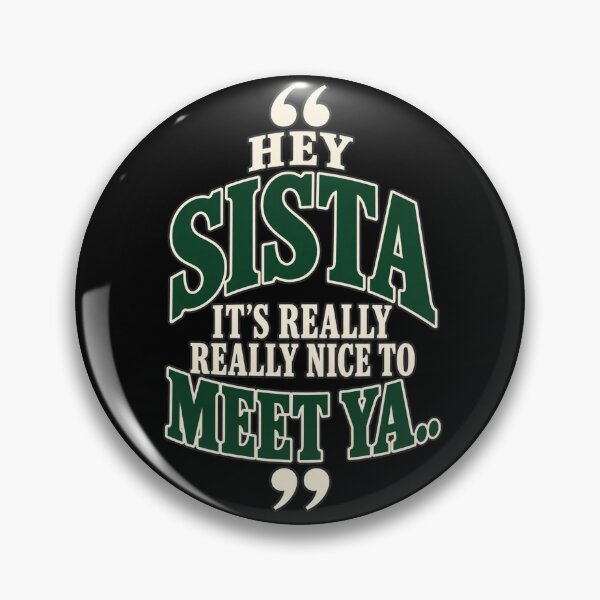 Item preview, hey sista its really really nice to meet ya designed and sold by dianadouri.