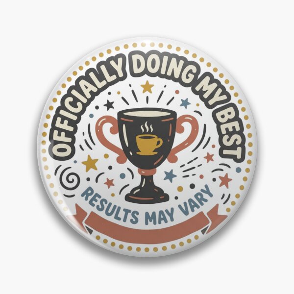 Item preview, Officially Doing My Best Results May Vary Funny Coffee Trophy Art designed and sold by mood-draftsman.