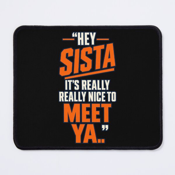 Item preview, hey sista its really really nice to meet ya designed and sold by dianadouri.