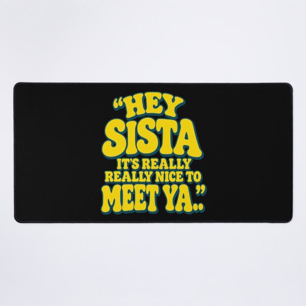 Item preview, hey sista its really really nice to meet ya designed and sold by dianadouri.