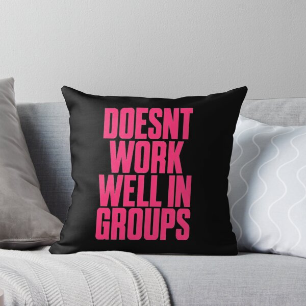 Item preview, Doesn't Work Wells In Groupss Pink  designed and sold by EmericHawthorn.