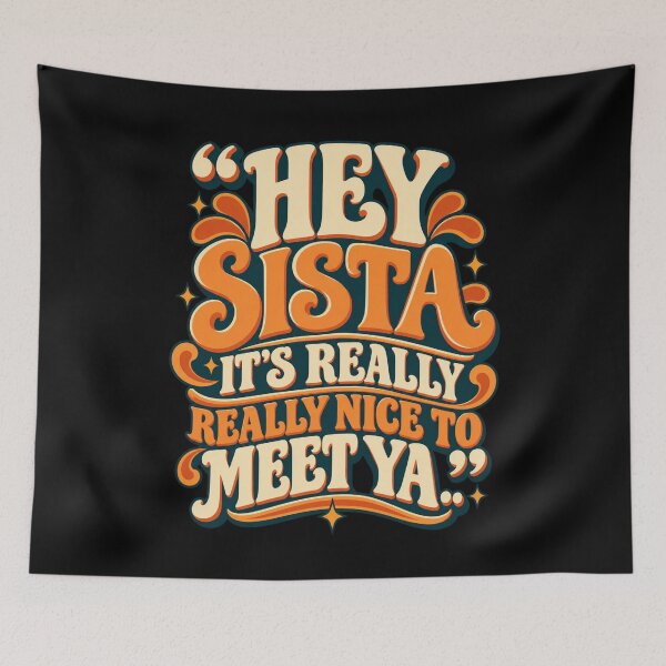 Item preview, hey sista its really really nice to meet ya designed and sold by dianadouri.