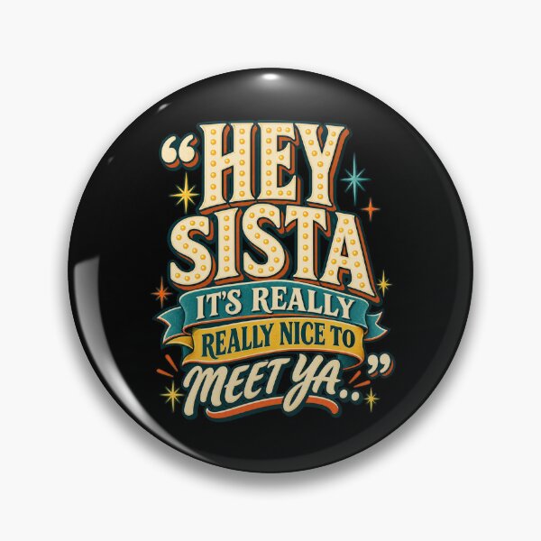 Item preview, hey sista its really really nice to meet ya designed and sold by dianadouri.