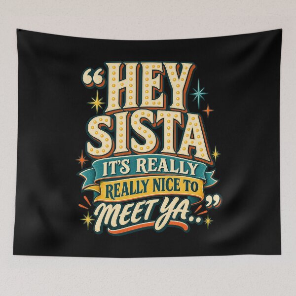 Item preview, hey sista its really really nice to meet ya designed and sold by dianadouri.