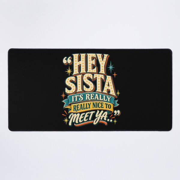Item preview, hey sista its really really nice to meet ya designed and sold by dianadouri.