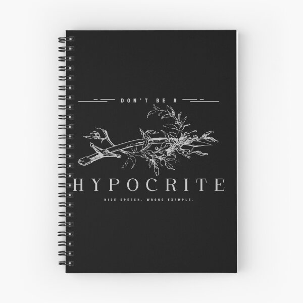 Item preview, Don’t Be a Hypocrite – Nice Speech, Wrong Example T-Shirt designed and sold by Zakaria Azis.