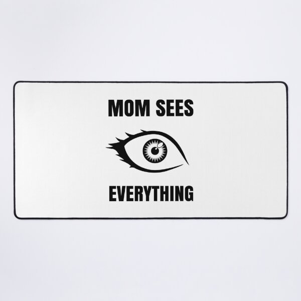 Item preview, Mom Sees Everything Funny Typography designed and sold by MySimpleFlow.