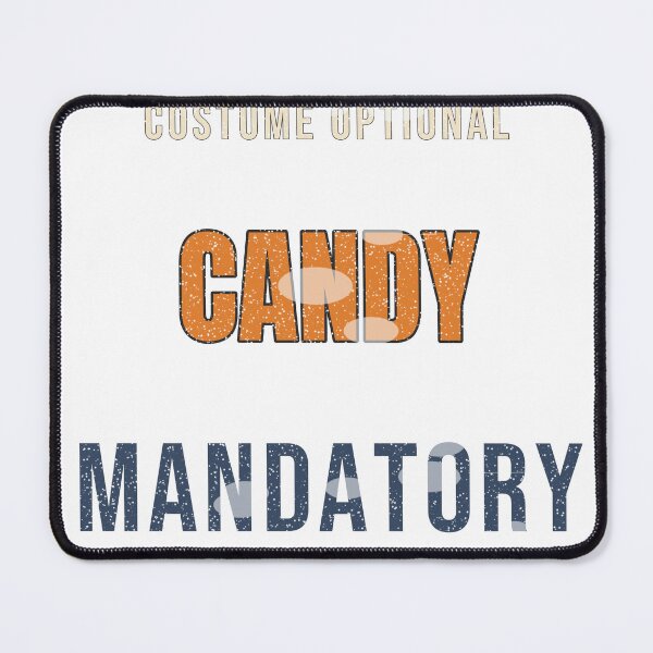 Item preview, Costume Optional Candy Mandatory Halloween Tee designed and sold by Worn and Witty.