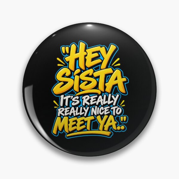 Item preview, hey sista its really really nice to meet ya designed and sold by dianadouri.