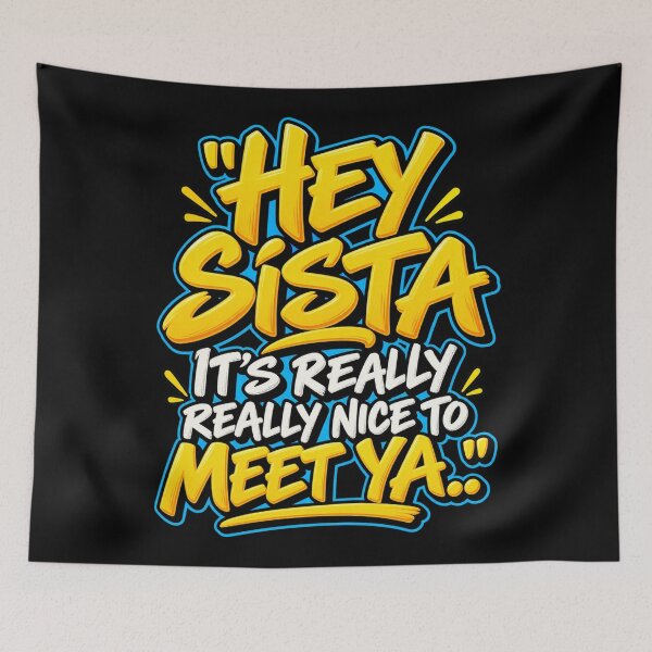 Item preview, hey sista its really really nice to meet ya designed and sold by dianadouri.