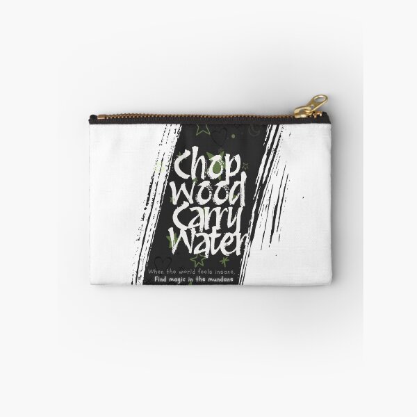 Item preview, Chop Wood, Carry Water designed and sold by WanderBetween.