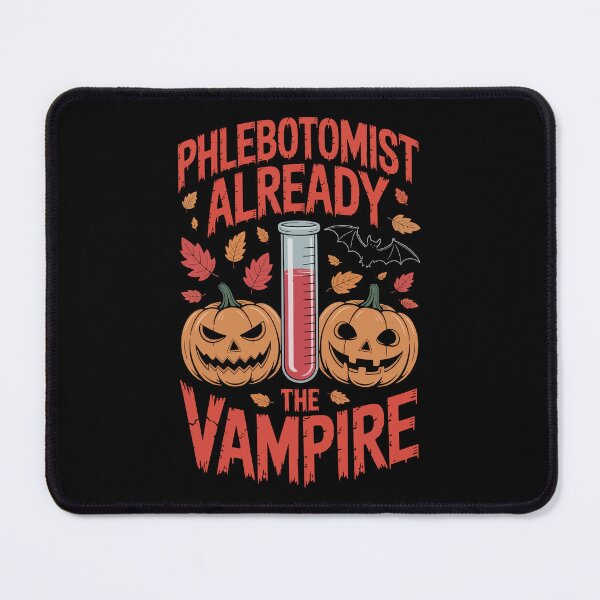 Item preview, Phlebotomist Already the Vampire designed and sold by jkrphoto.