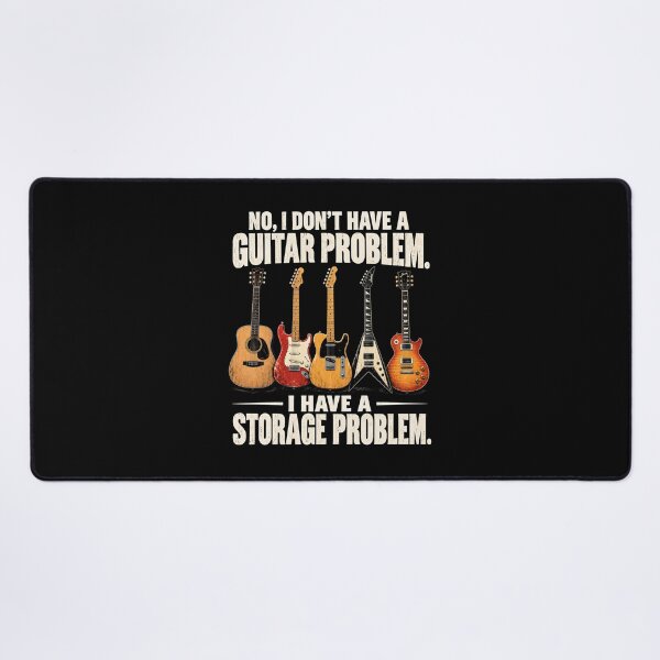 Item preview, No I Don't Have A Guitar Problem I Have A Storage Problem designed and sold by a-turner-paint.