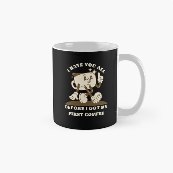 Item preview, I Hate You All – Sarcastic Coffee Humor for Morning Grumps designed and sold by FeverVoid.