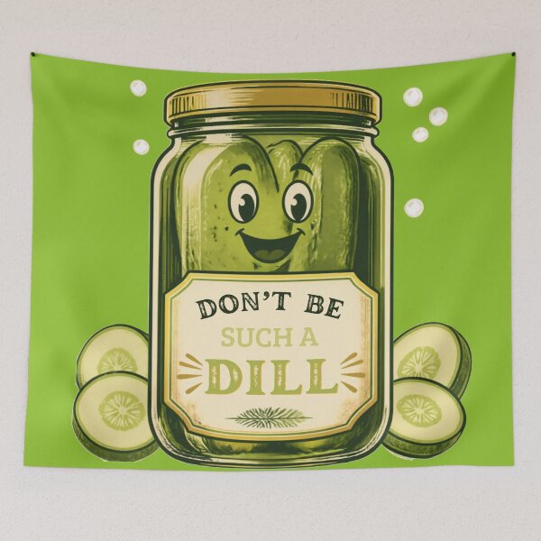 Item preview, Dont Be Such A Dill designed and sold by Jessica Hutcheson.