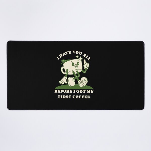 Item preview, I Hate You All – Sarcastic Coffee Humor for Morning Grumps designed and sold by FeverVoid.