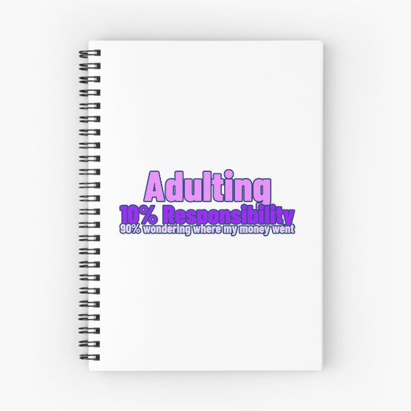 Item preview, Adulting - 10% Responsibility - 90% wondering where my money went designed and sold by CreationsbYKz.