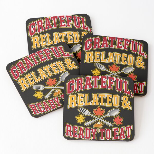 Item preview, Grateful, Related & Ready to Eat – Thanksgiving Family designed and sold by MiSuPa Studio.