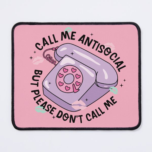 Item preview, Call Me Antisocial, But Please Don't Call Me designed and sold by The Inspo Edit.