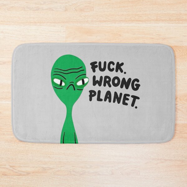 Item preview, Vulgar Green Alien Saying "F*ck Wrong Planet" Hand Drawn Art designed and sold by MakersFolly.