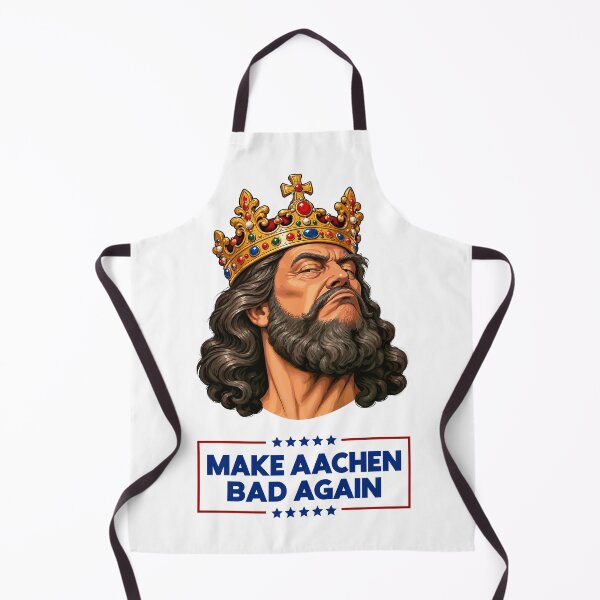 Item preview, Make Aachen Bad Again 1 designed and sold by SirPuncelot.