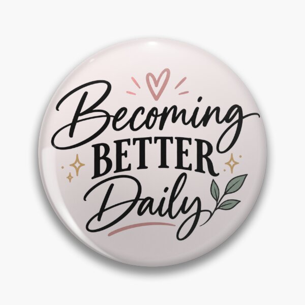 Item preview, Becoming Better Daily – Motivational Self Improvement Quote designed and sold by Sanika arts .