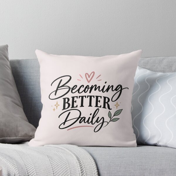 Item preview, Becoming Better Daily – Motivational Self Improvement Quote designed and sold by Sanika arts .