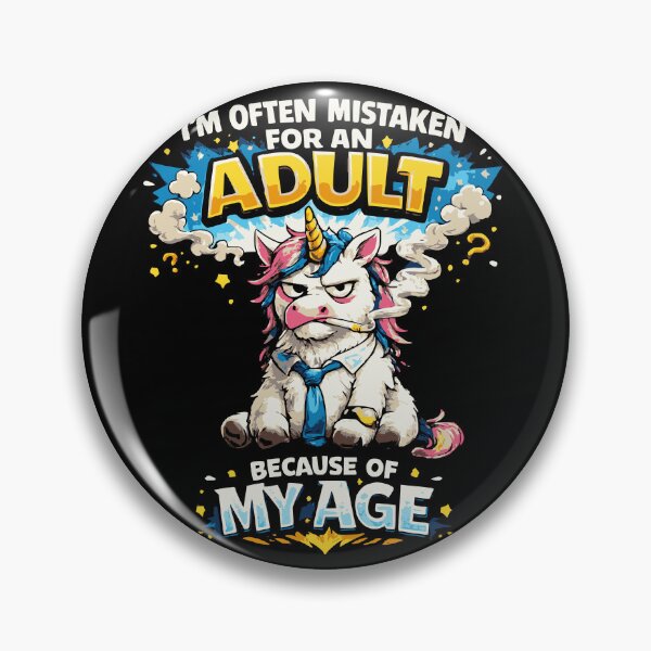 Item preview, I'm Often Mistaken For An Adult Unicorn Humor designed and sold by FeverVoid.