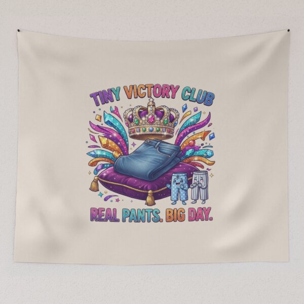 Item preview, Pants Were Worn Today – Tiny Victory Club designed and sold by QuirkandJoyCo.