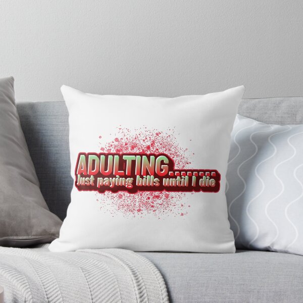Item preview, Adulting.......Just paying bills until I die designed and sold by CreationsbYKz.