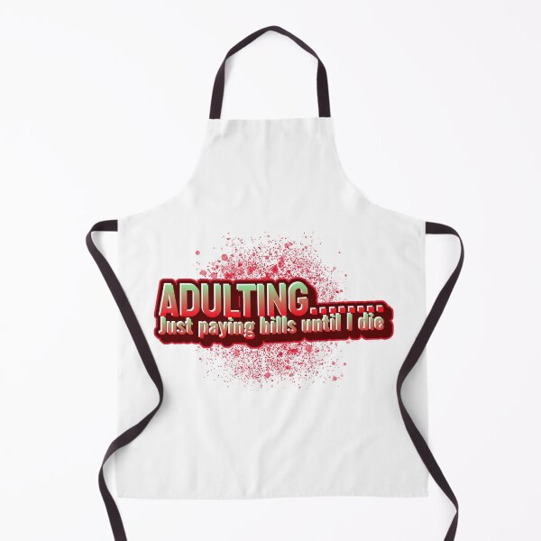 Item preview, Adulting.......Just paying bills until I die designed and sold by CreationsbYKz.