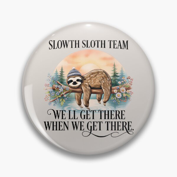 Item preview, Humorous  Sloth Running Team - We'll Get There When We Get There  designed and sold by gear-posters.