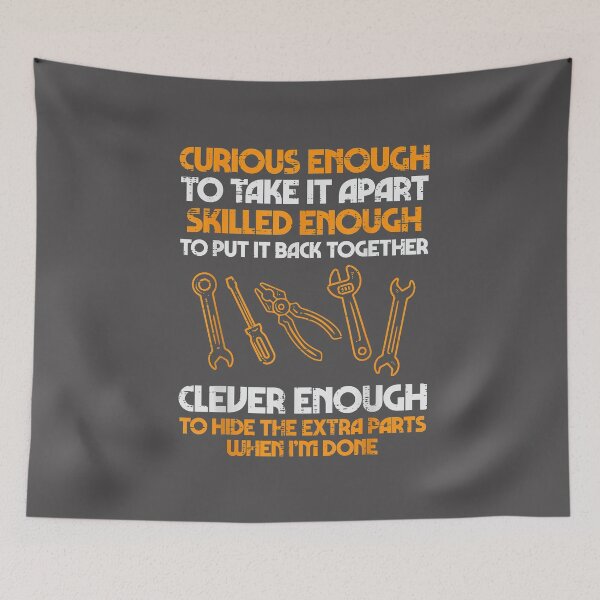 Item preview, Curious Enough To Take It Apart Mechanic Funny Tool Shirt designed and sold by jessicaguarnido.