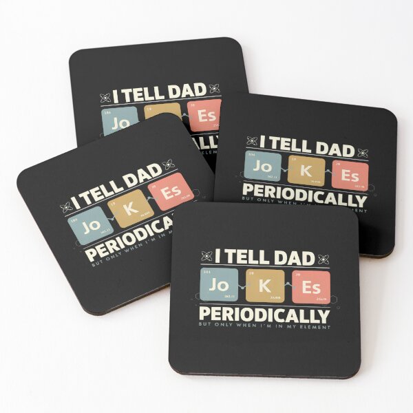 Item preview, I Tell Dad Jokes Periodically But Only When I'm In My Element designed and sold by designstoriesMK.