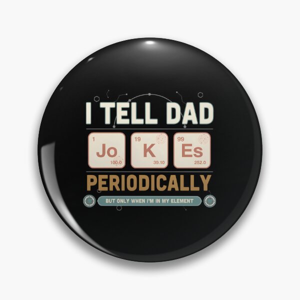 Item preview, Funny Chemistry Dad Jokes Science Teacher Nerd Periodic Table Pun Humor Gift designed and sold by designstoriesMK.