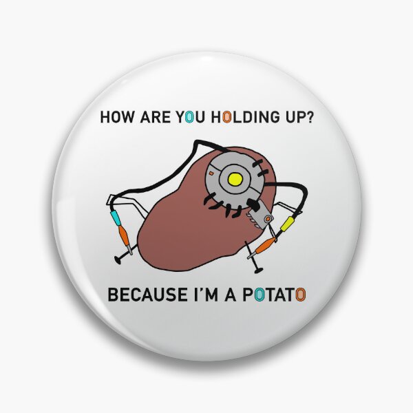 Item preview, I’m A Potato | Portal 2 Gaming Fan Art designed and sold by Multiply 6 by 9.