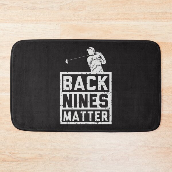 Item preview, Golf Back Nines Matter Funny Golfing Quote Design designed and sold by JoelStephen.