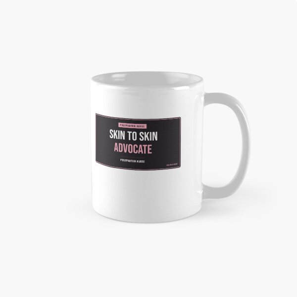 Item preview, Skin To Skin Advocate Postpartum Nurse designed and sold by SlowMadeShelf.