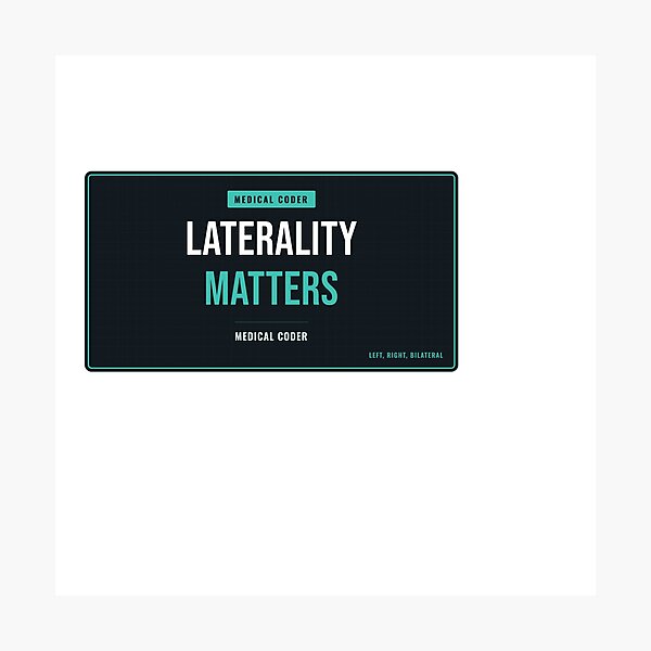 Item preview, Laterality Matters Medical Coder designed and sold by SlowMadeShelf.