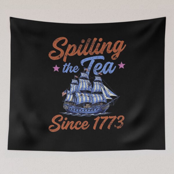 Item preview, Spilling The Tea Since 1773 Funny History Boston Tea Party Design designed and sold by GiftsProShop.