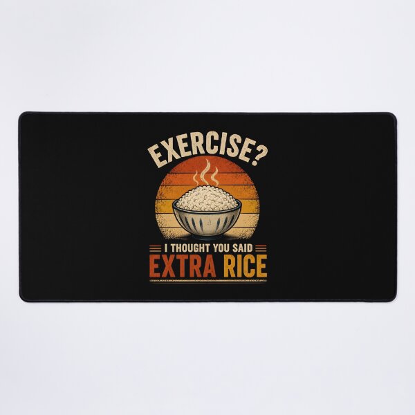 Item preview, Exercise I Thought You Said Extra Rice designed and sold by Animavera.