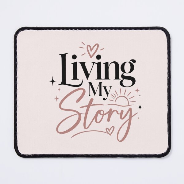 Item preview, Living My Story – Inspirational Self Love & Personal Growth Quote designed and sold by Sanika arts .