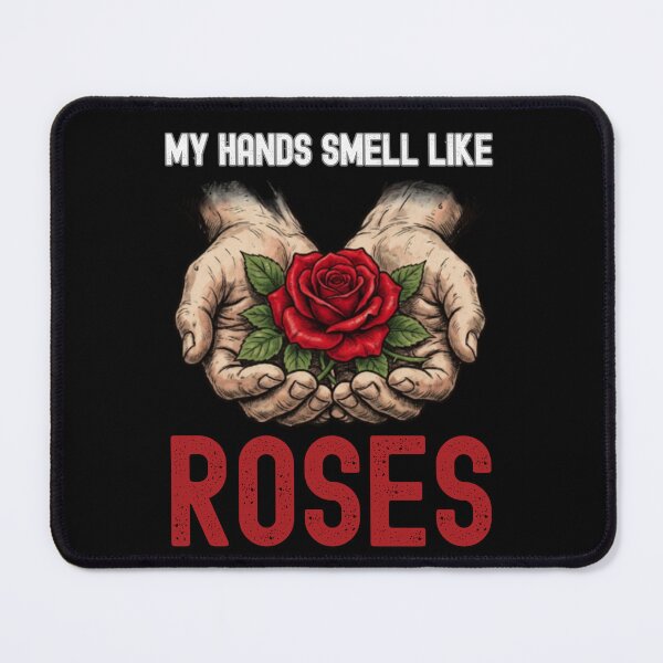 Item preview, My Hands Smell Like Roses Funny Florist Floral Design designed and sold by w66aboo.