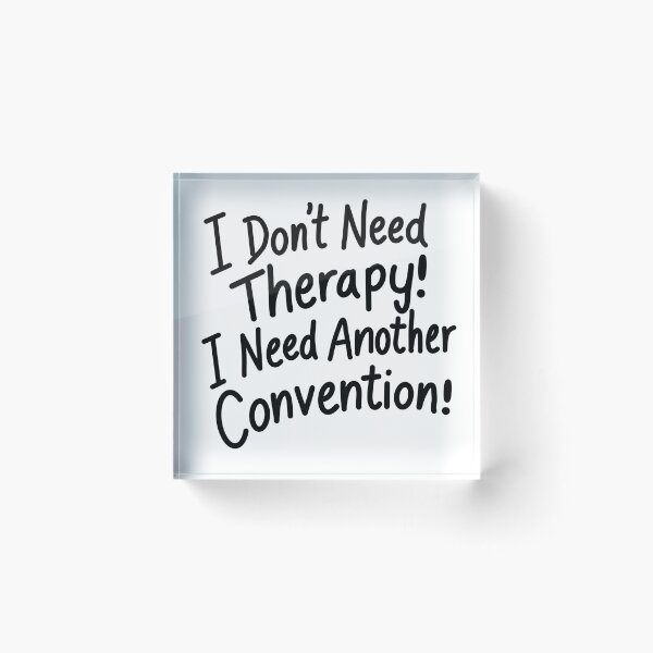 Item preview, I need more conventions designed and sold by TineHunterArt.