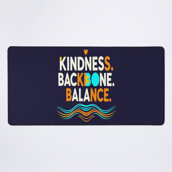 Item preview, Kindness Backbone Balance Inspirational Typography designed and sold by Aarvya Fashion Club ( A.F.C ).