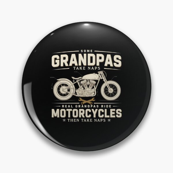 Item preview, Some Grandpas Take Naps Real Grandpas Ride Motorcycles Then Take Naps designed and sold by designstoriesMK.