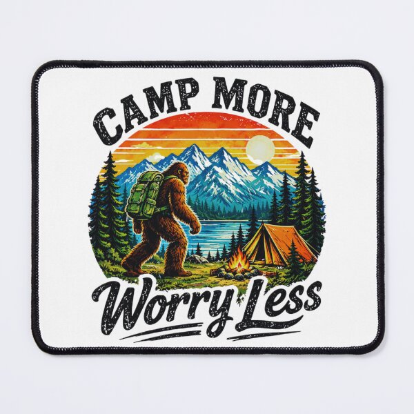 Item preview, Bigfoot Camping Adventure Camp More, Worry Less designed and sold by GabeMountainArt.