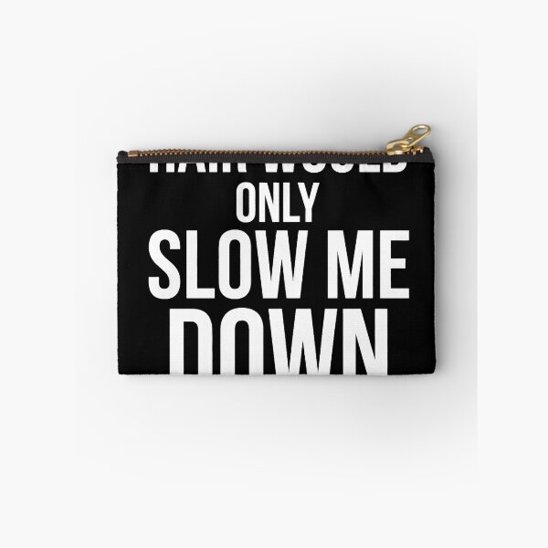 Item preview, Hair Would Only Slow Me Down designed and sold by designstoriesMK.