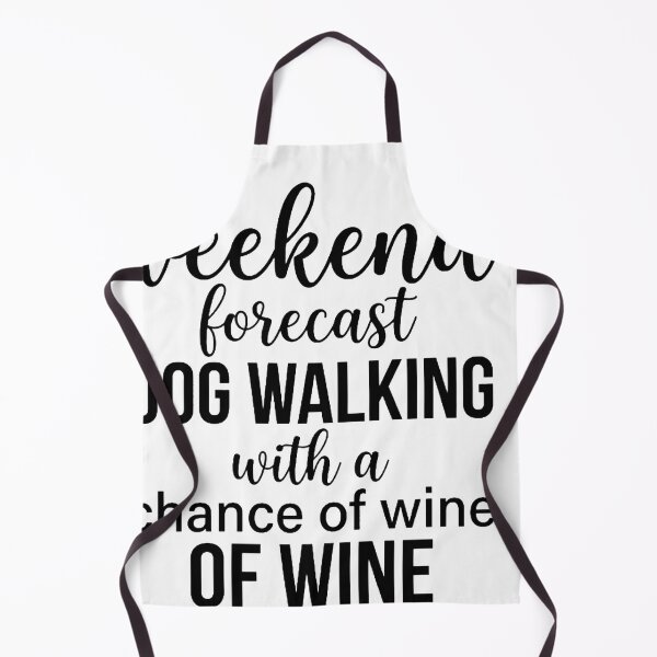 Item preview, Weekend Forecast Dog Walking With a Chance of Wine designed and sold by w66aboo.