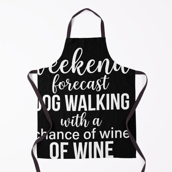 Item preview, Copy of Weekend Forecast Dog Walking With a Chance of Wine designed and sold by w66aboo.